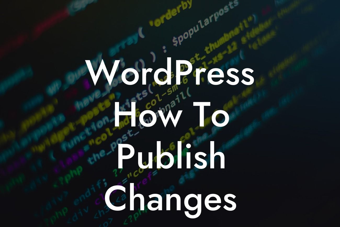 WordPress How To Publish Changes