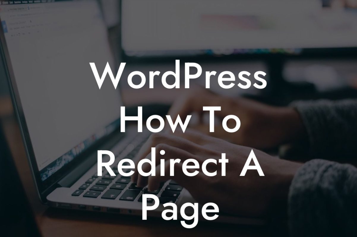 WordPress How To Redirect A Page