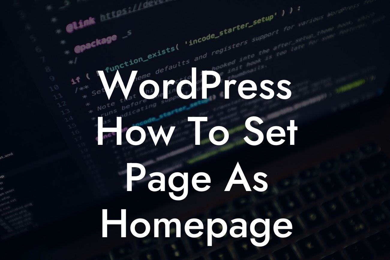 WordPress How To Set Page As Homepage