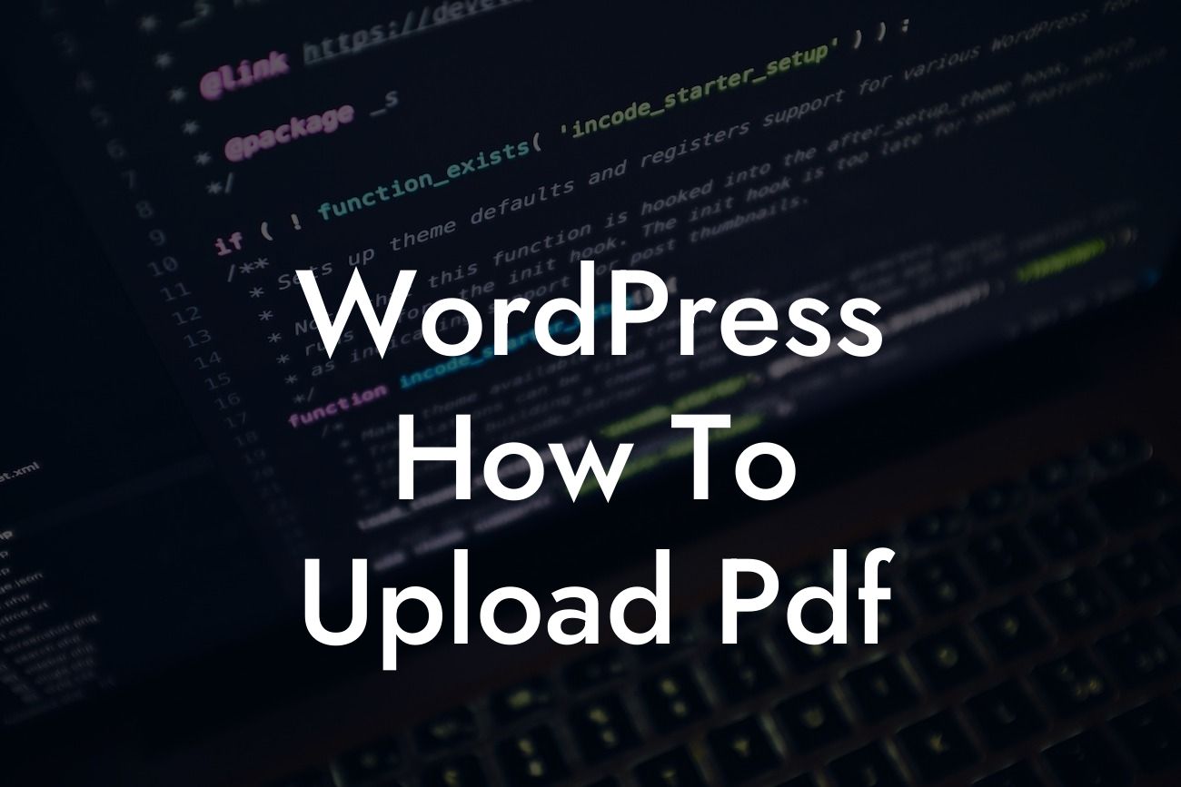 WordPress How To Upload Pdf