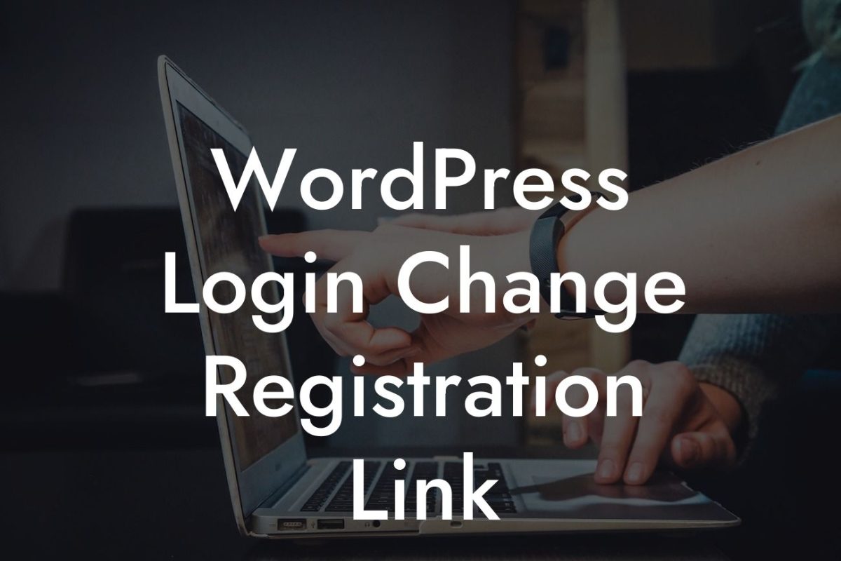 WordPress Login Change Registration Link