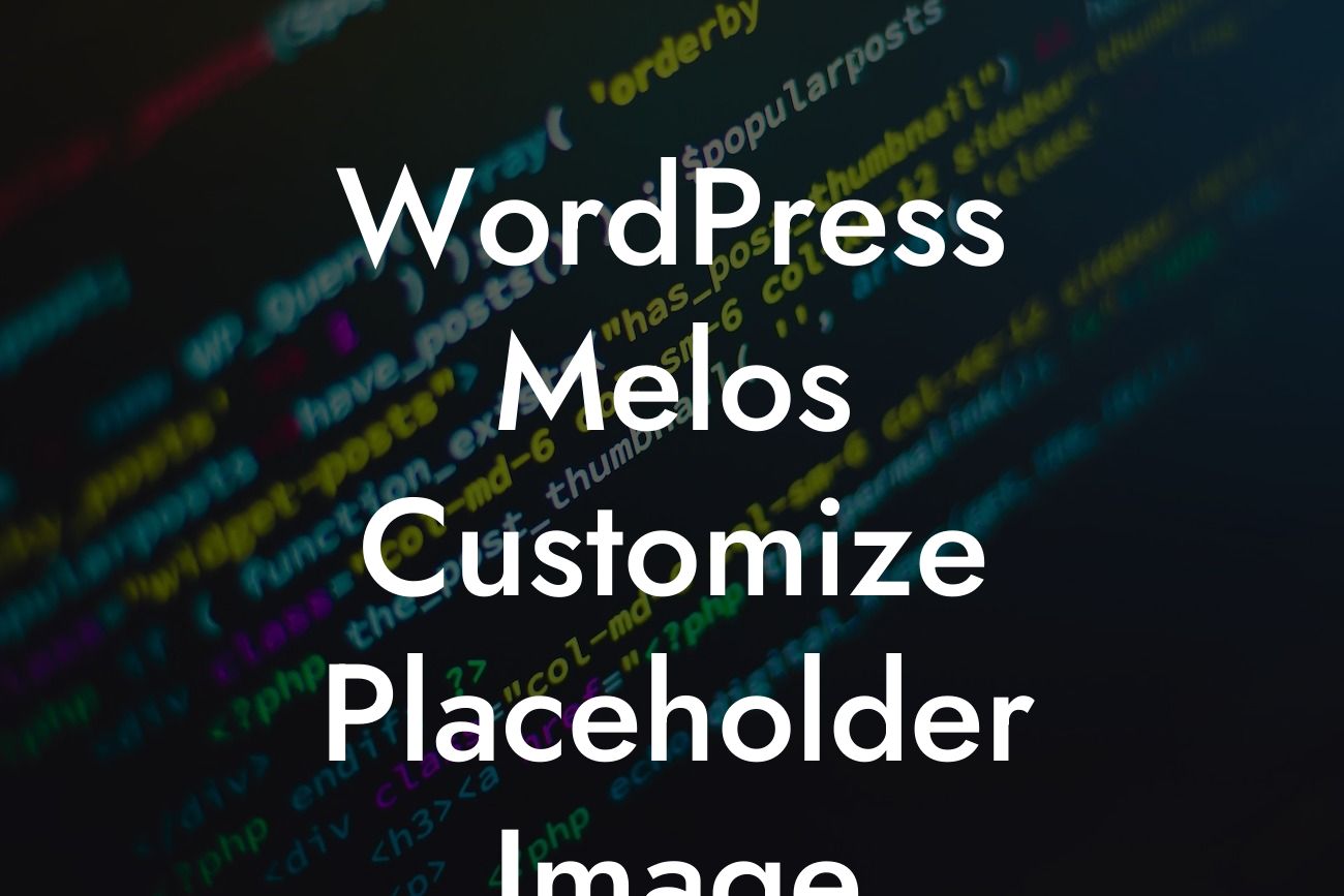 WordPress Melos Customize Placeholder Image