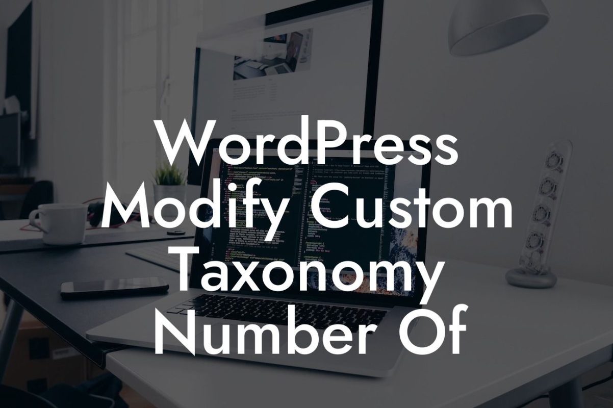 WordPress Modify Custom Taxonomy Number Of
