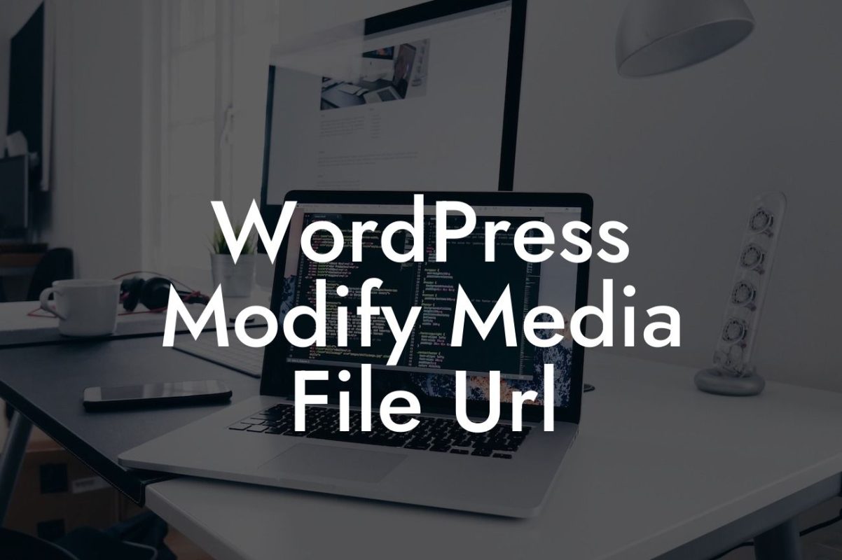 WordPress Modify Media File Url