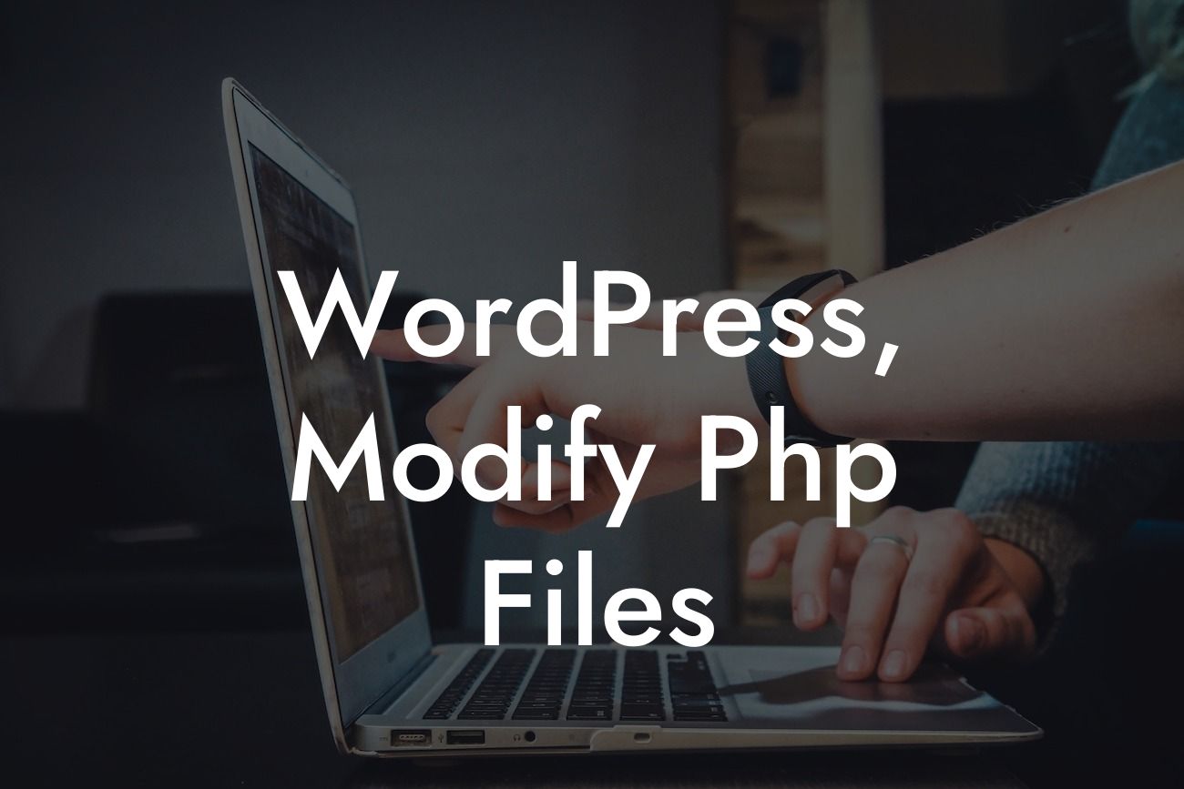 WordPress, Modify Php Files