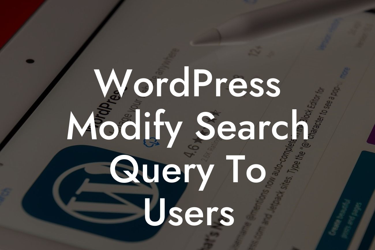 WordPress Modify Search Query To Users