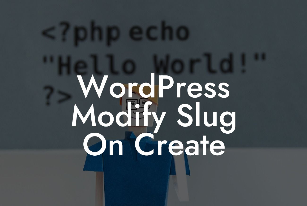 WordPress Modify Slug On Create