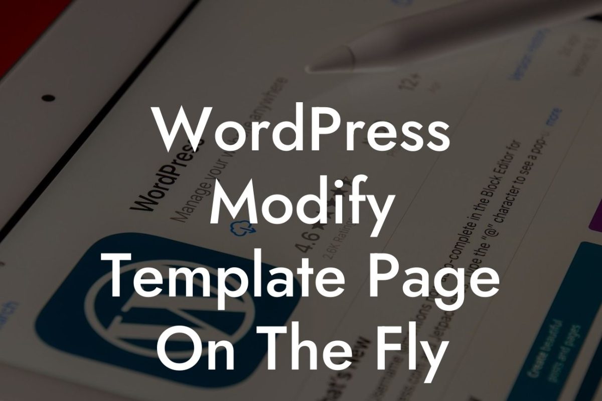 WordPress Modify Template Page On The Fly