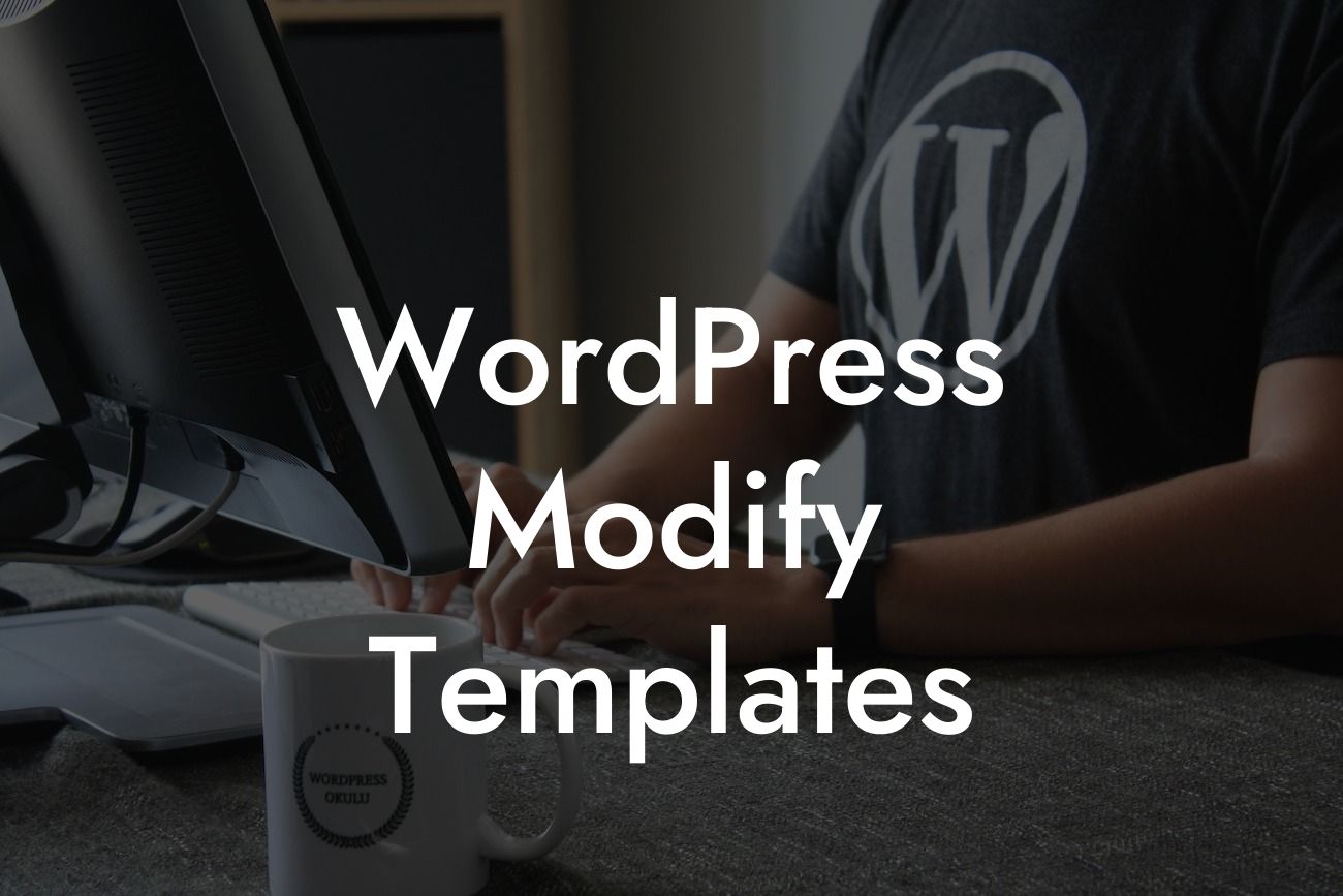 WordPress Modify Templates