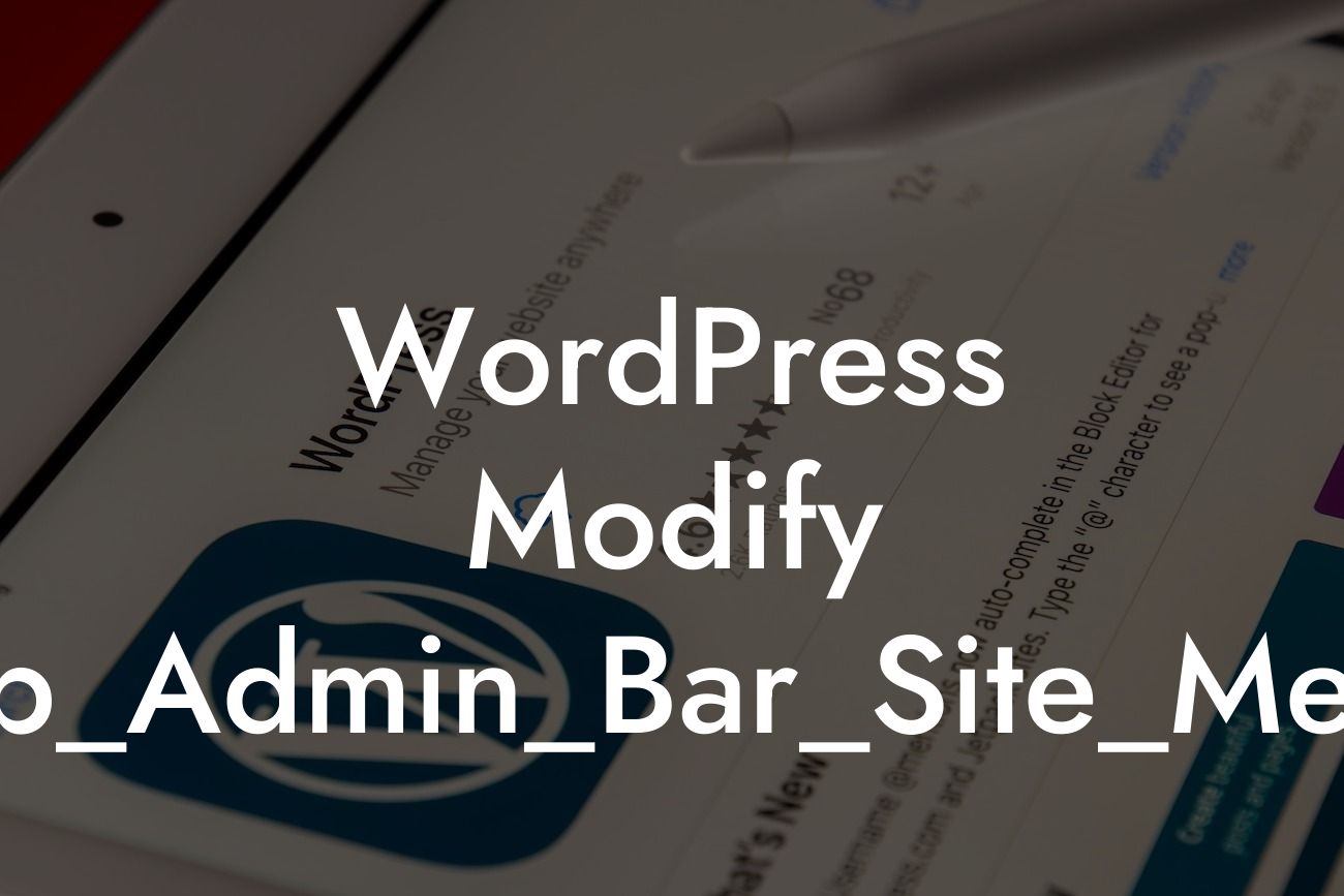 WordPress Modify Wp_Admin_Bar_Site_Menu