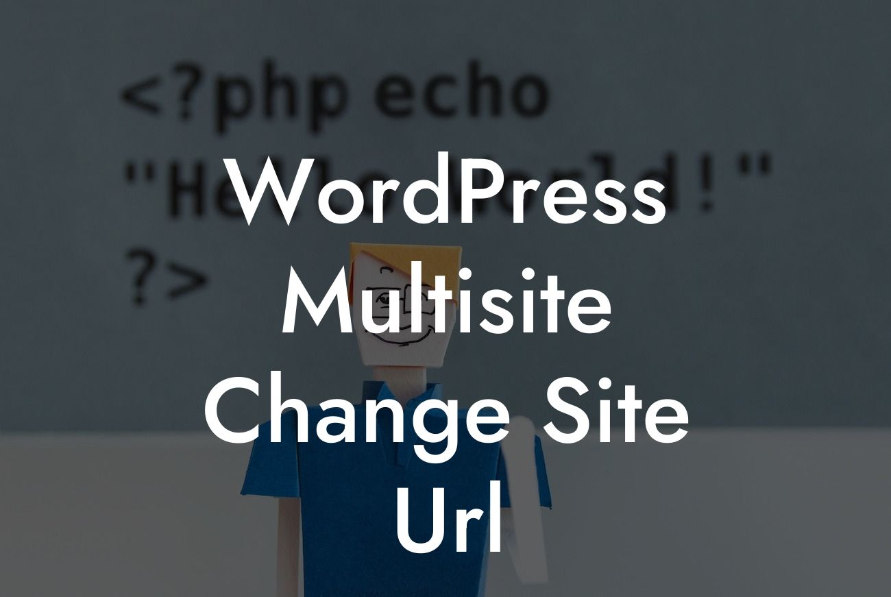 WordPress Multisite Change Site Url