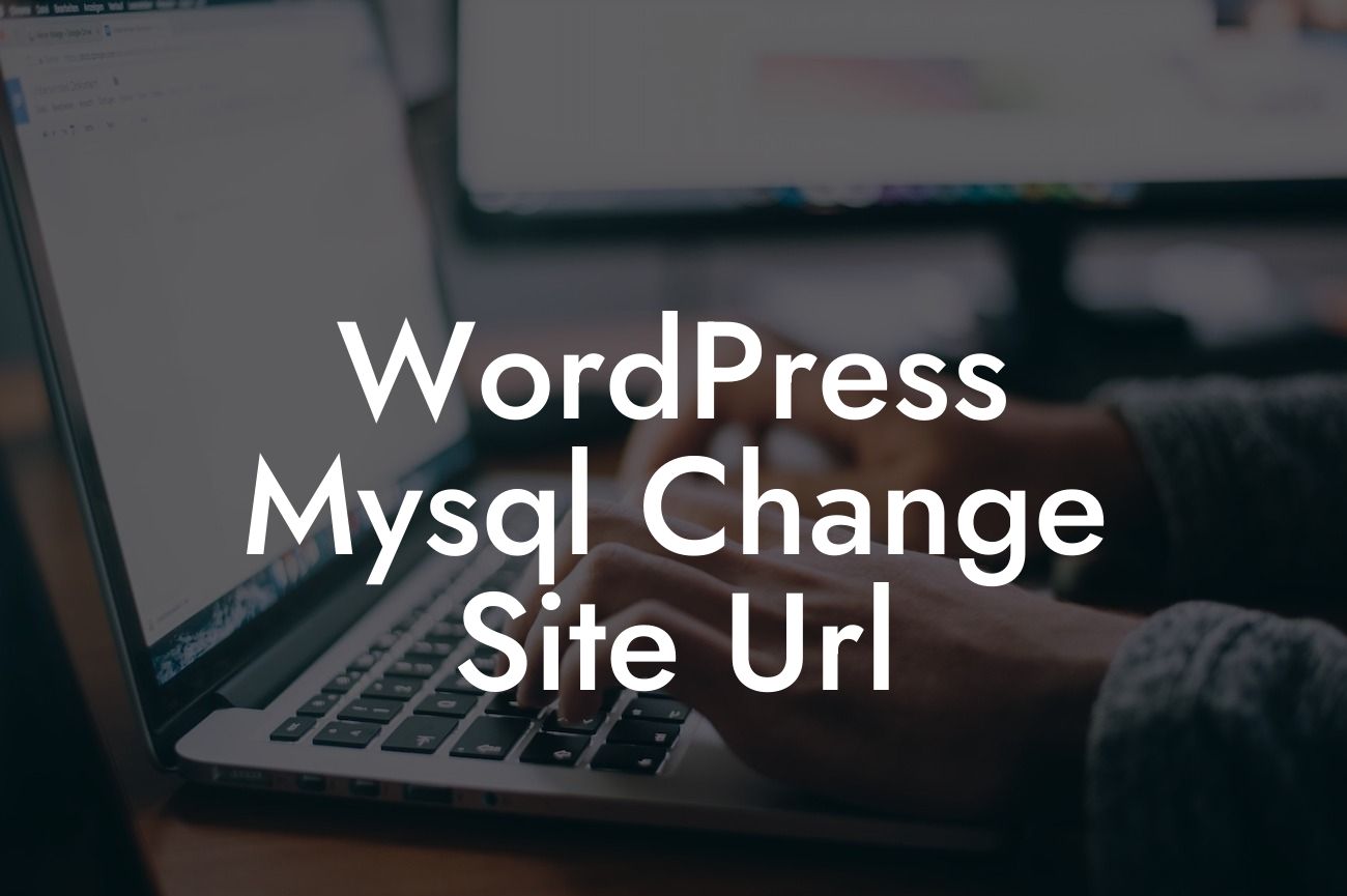 WordPress Mysql Change Site Url