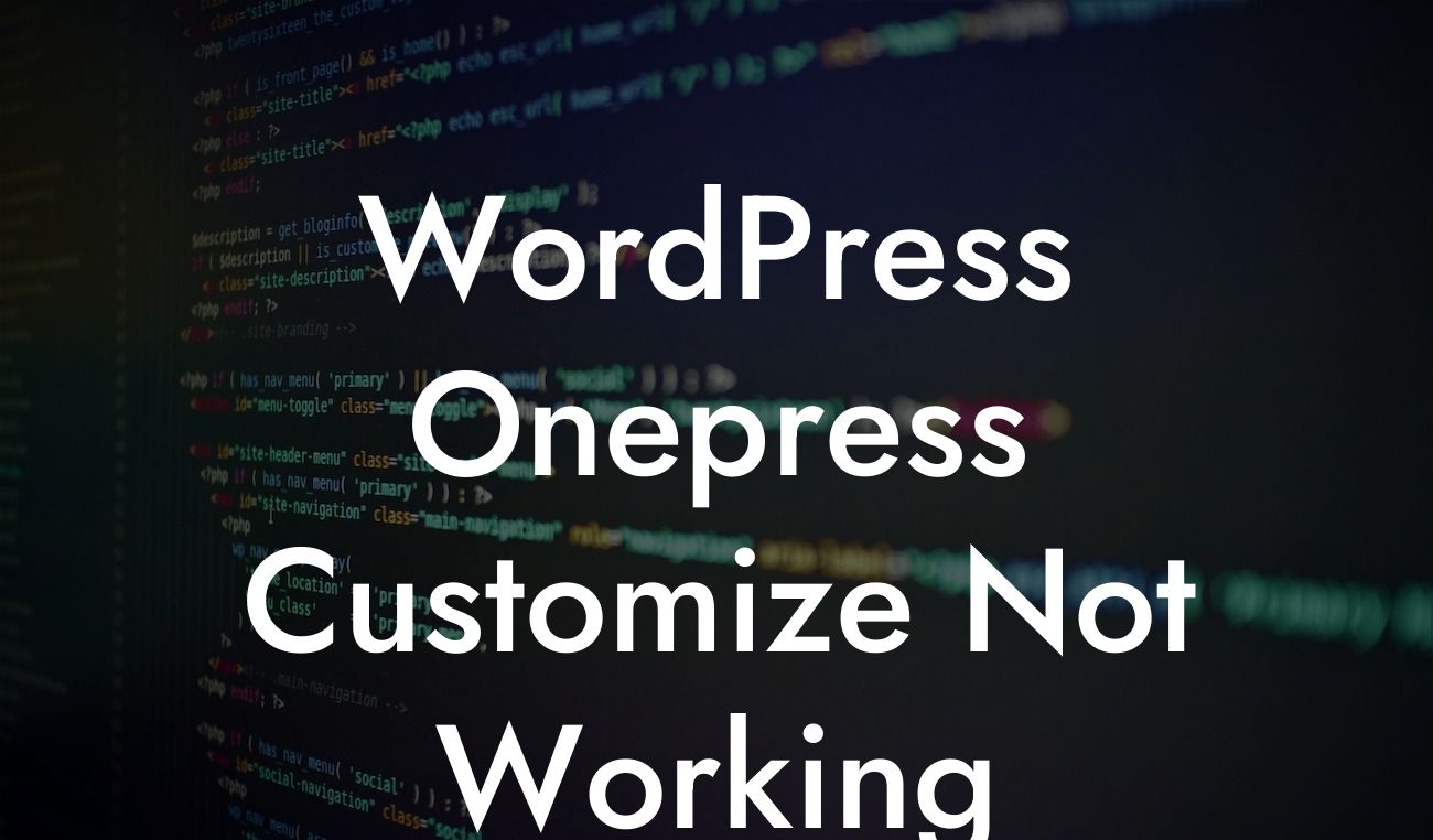 WordPress Onepress Customize Not Working