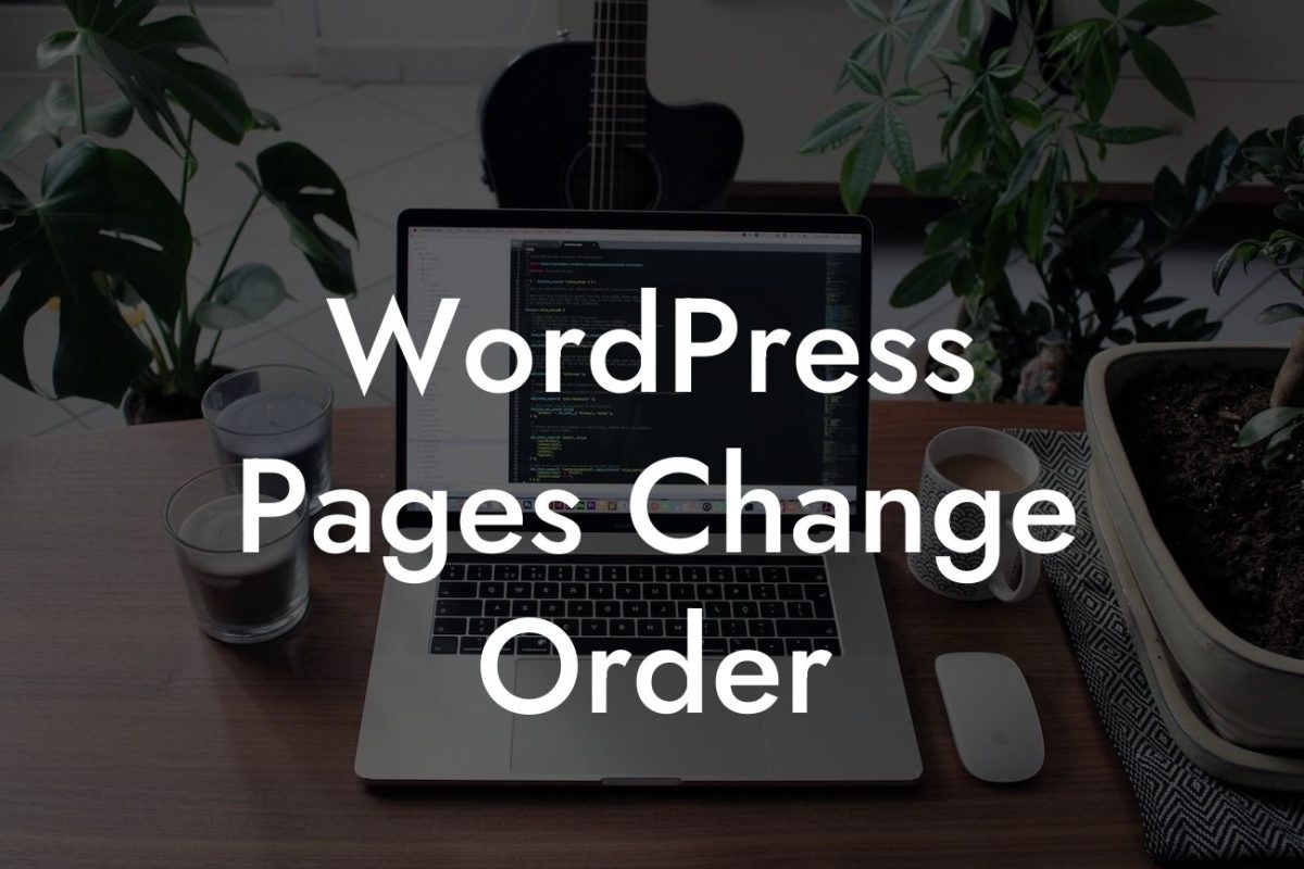 WordPress Pages Change Order