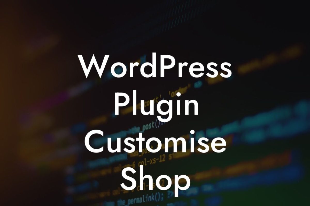 WordPress Plugin Customise Shop