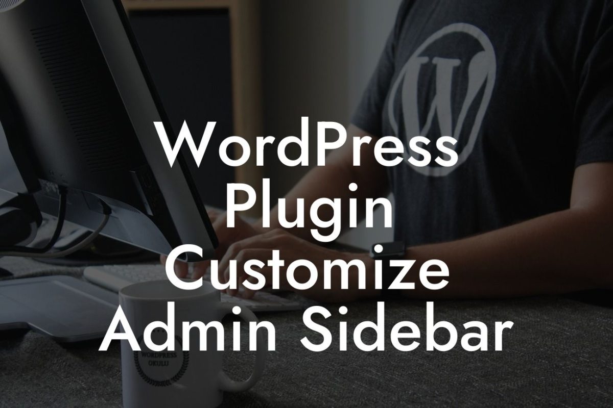 WordPress Plugin Customize Admin Sidebar