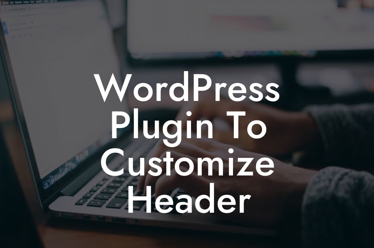 WordPress Plugin To Customize Header