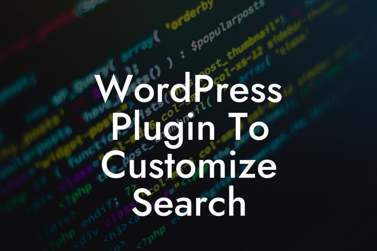 WordPress Plugin To Customize Search