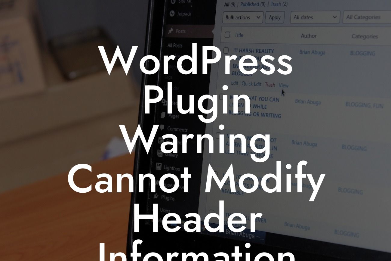 WordPress Plugin Warning Cannot Modify Header Information