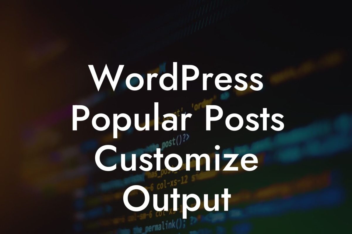 WordPress Popular Posts Customize Output