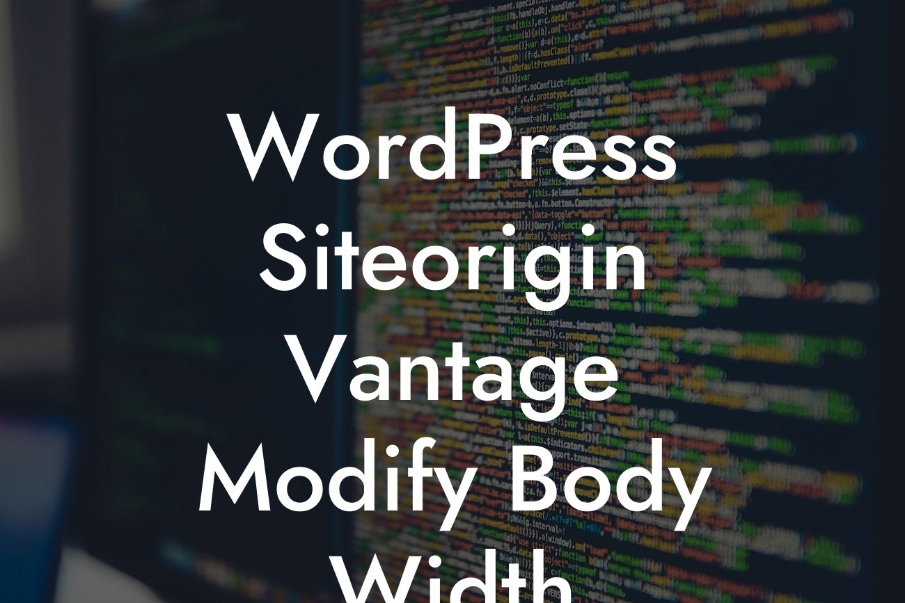 WordPress Siteorigin Vantage Modify Body Width