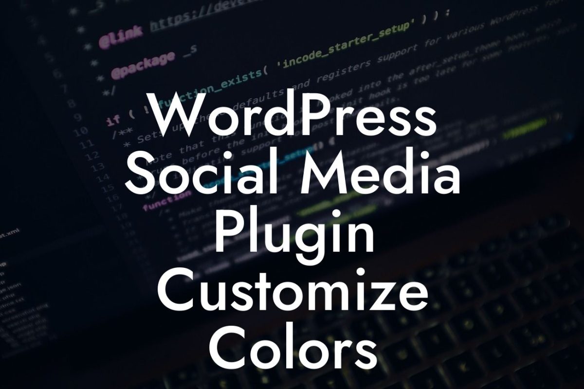 WordPress Social Media Plugin Customize Colors