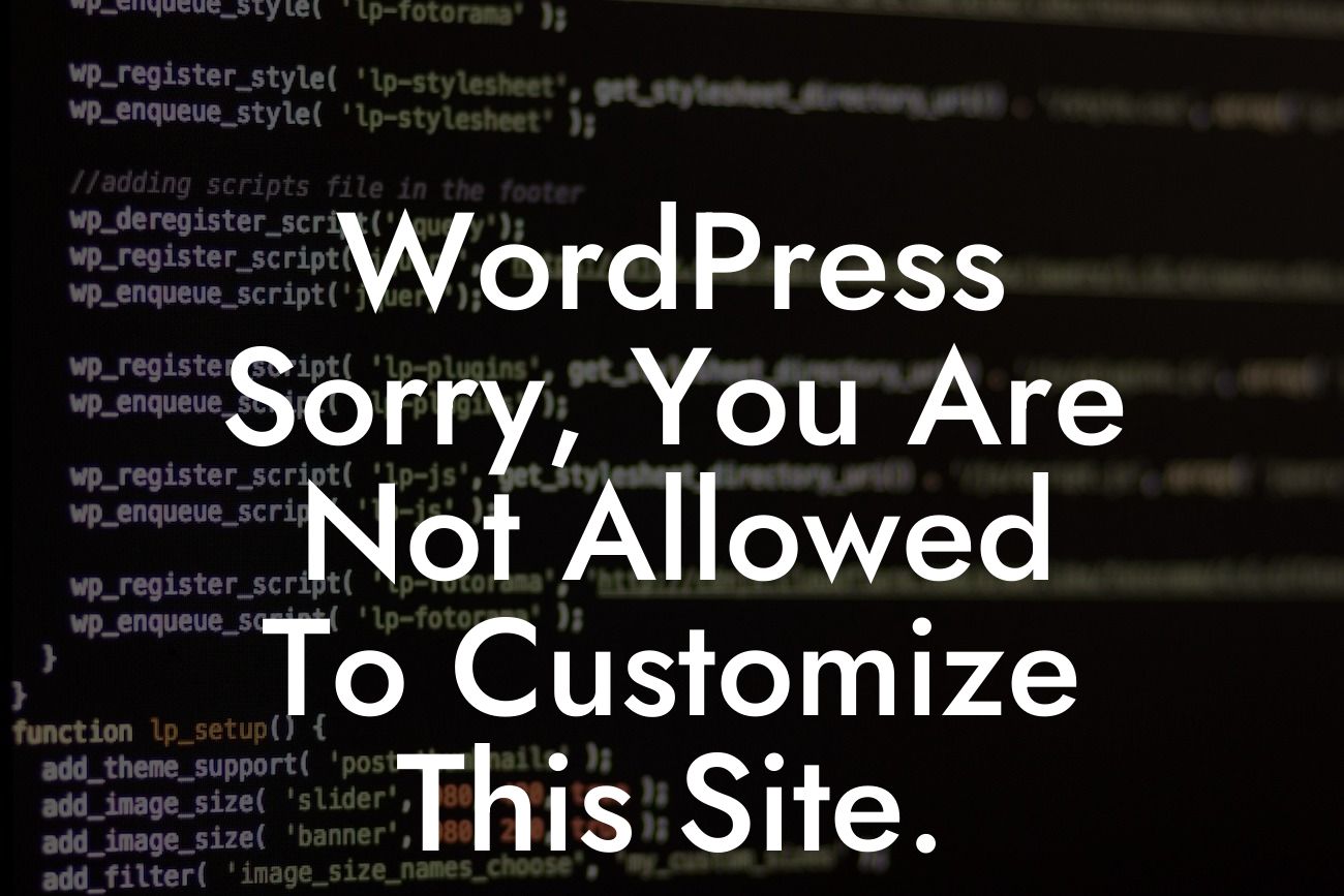 WordPress Sorry, You Are Not Allowed To Customize This Site.