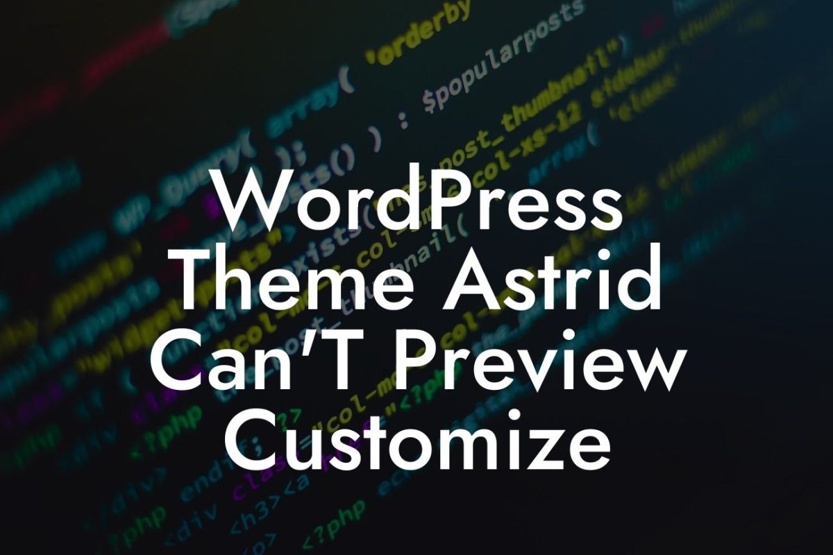 WordPress Theme Astrid Can'T Preview Customize