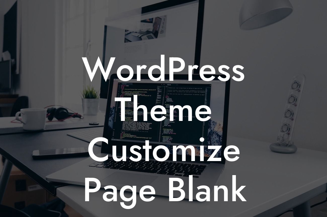 WordPress Theme Customize Page Blank