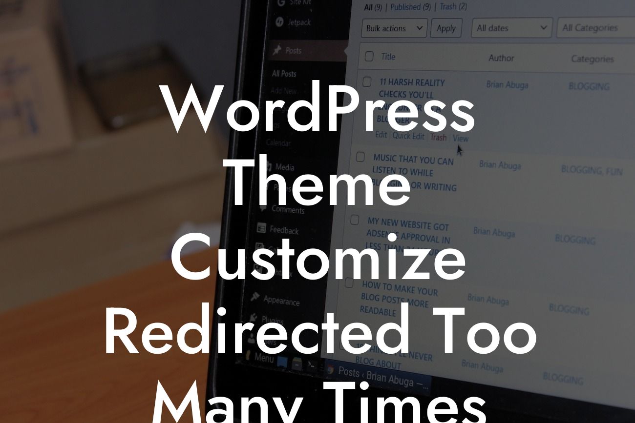 WordPress Theme Customize Redirected Too Many Times