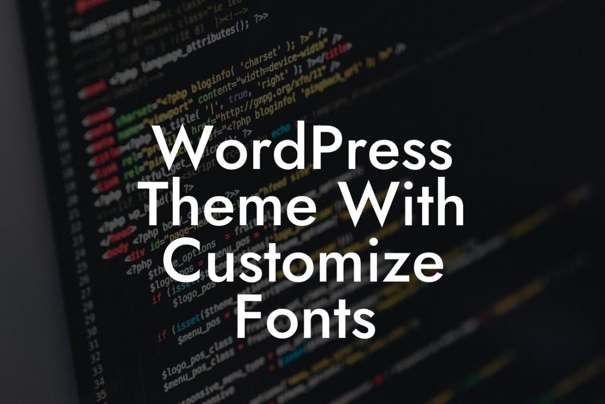 WordPress Theme With Customize Fonts