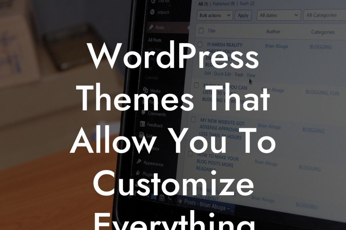 WordPress Themes That Allow You To Customize Everything