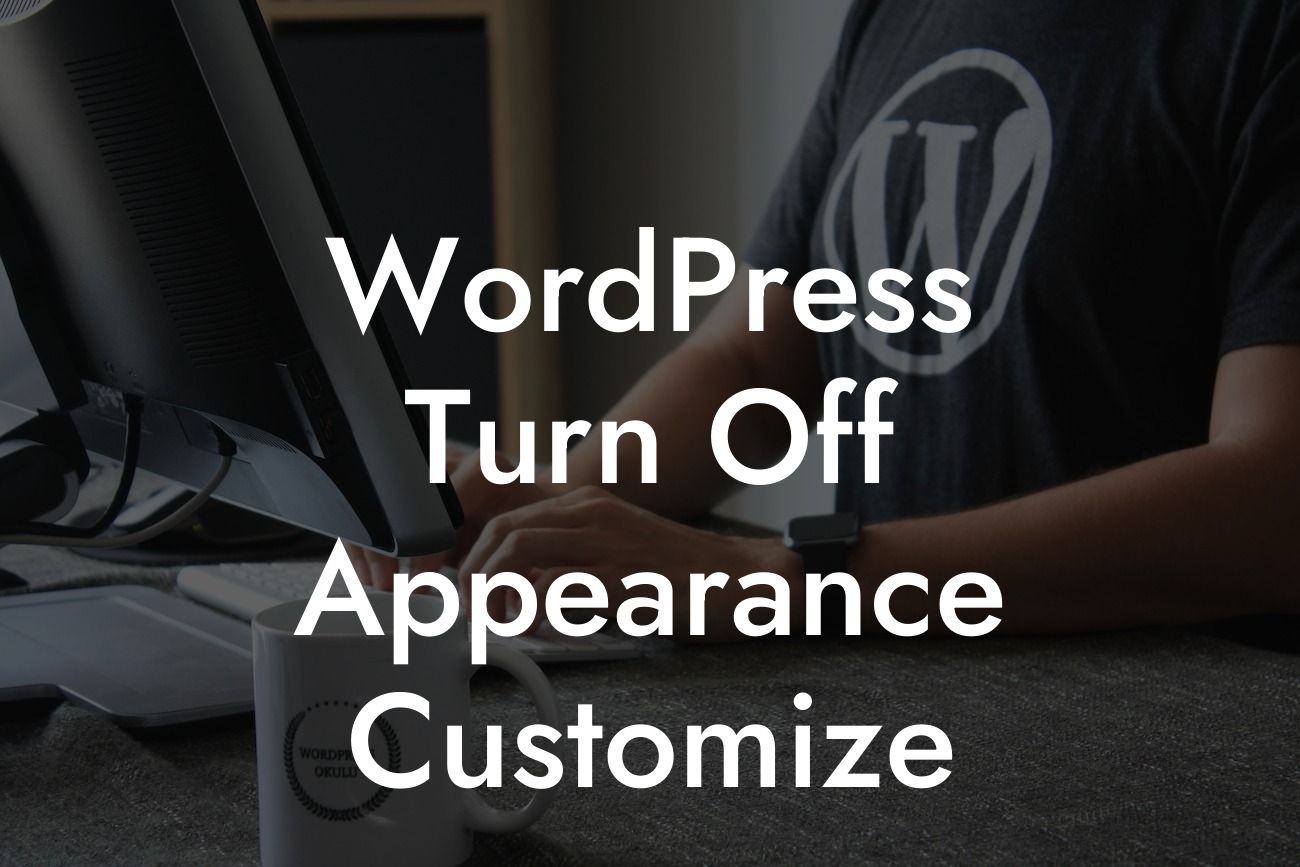 WordPress Turn Off Appearance Customize