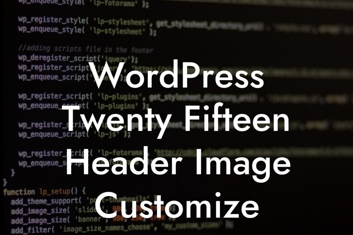 WordPress Twenty Fifteen Header Image Customize