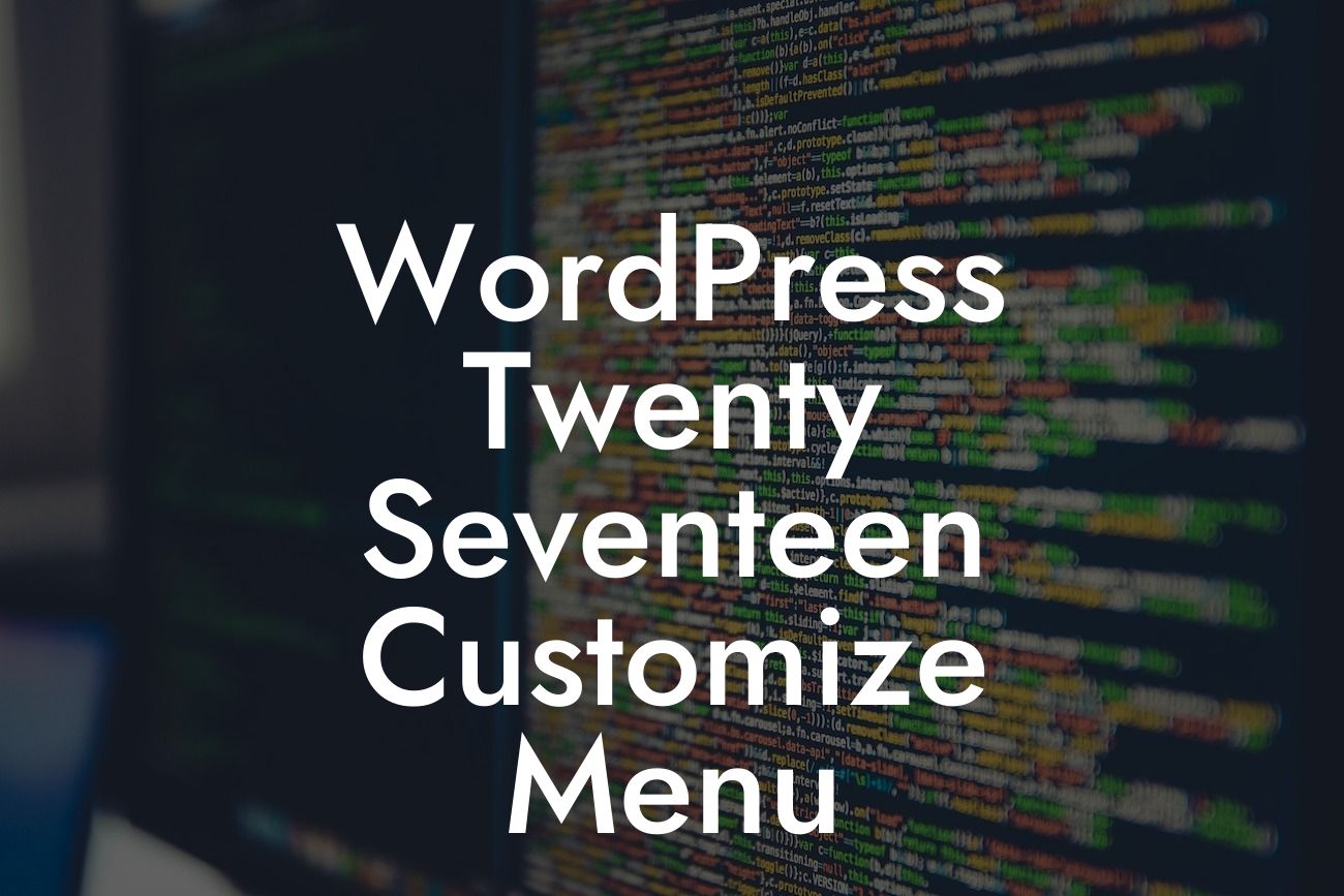 WordPress Twenty Seventeen Customize Menu