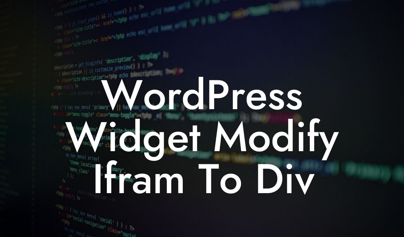 WordPress Widget Modify Ifram To Div