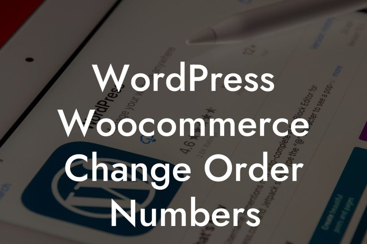 WordPress Woocommerce Change Order Numbers