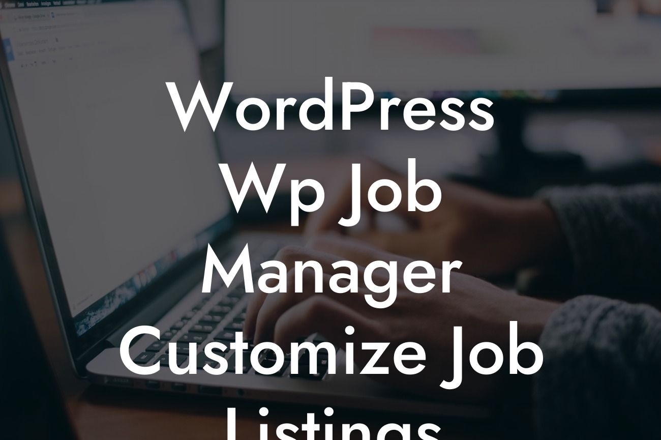 WordPress Wp Job Manager Customize Job Listings