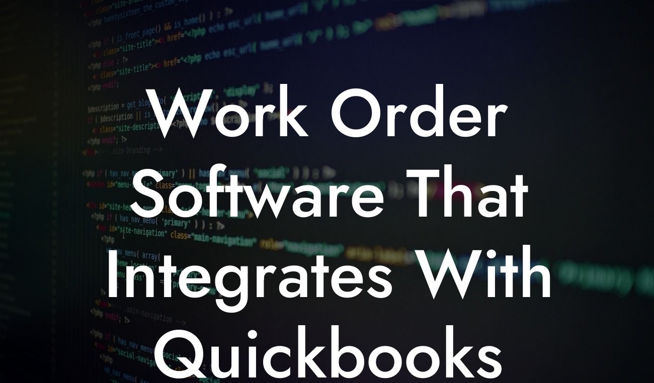 Work Order Software That Integrates With Quickbooks